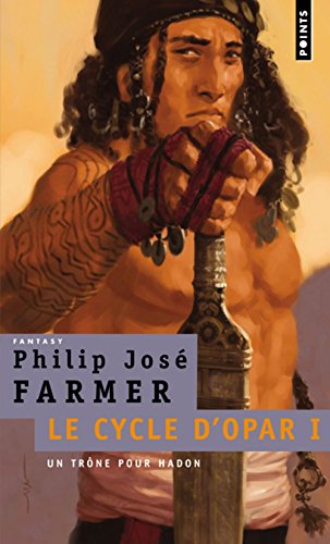 Download Le Cycle d'Opar, Tome 1 : Un trône pour Hadon Download Le Cycle d'Opar, Tome 1 : Un trône pour Hadon