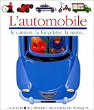 L'automobile, le camion, la bicyclette, la moto