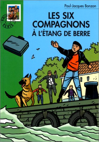 Les  six compagnons : à l'étang de Berre