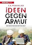 Ideen gegen Armut: Der Reichtum der Dritten Welt by 
