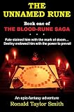Image de The Unnamed Rune: Fate stained him with the mark of doom...Destiny endowed him with the power to prevail (The Blood-Rune Saga Book 1) (English Edition