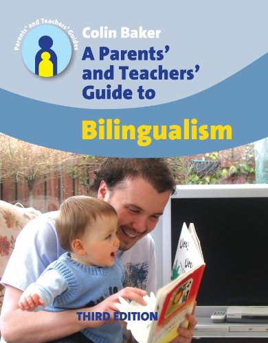 A Parents' and Teachers' Guide to Bilingualism (Parents' and Teachers' Guides Book 9) (English Edition) livre