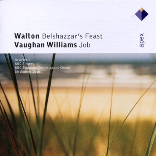 Walton : Belshazzar's Feast & Vaughan Williams : Job  -  Apex