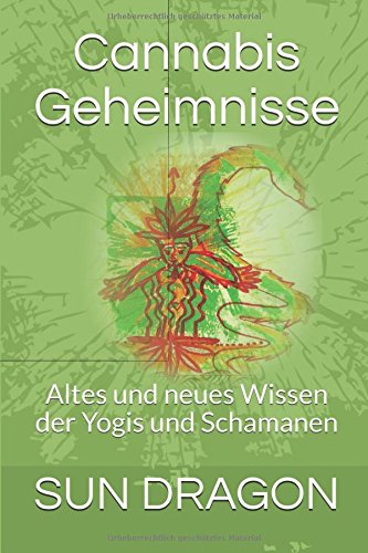 Preisvergleich Produktbild Cannabis Geheimnisse: Das Wissen der Yogis und Schamanen