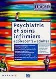 Psychiatrie et soins infirmiers : Adolescents, adultes module 5