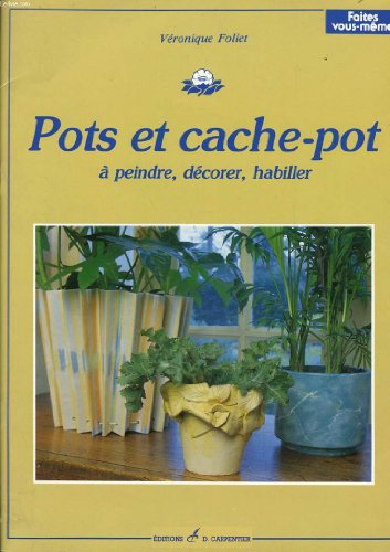 couverture de : Pots et cache-pot