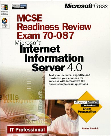 McSe Readiness Review: Exam 70-087 Microsoft Internet Information Server 4.0