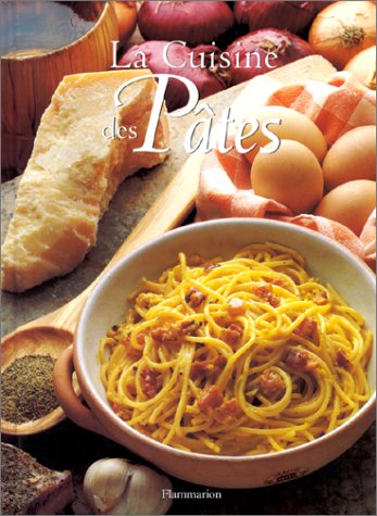 Télécharger La cuisine des pâtes Livre eBook France