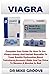 Produktbild Viagra: Complete User Guide On How To Use Viagra 100mg And Herbal Remedies To Treat Erectile Dysfunction,Boost Testosteron,Increase Libido And Sex Drive To Become A Monster In Bed