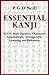 Produktbild Essential Kanji: 2,000 Basic Japanese Characters Systematically Arranged For Learning And Reference