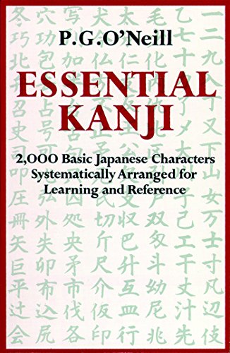 Essential Kanji: 2,000 Basic Japanese Characters Systematically Arranged For Learning And Reference livre