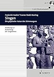Singen: Die physische Natur des Stimmorgans. Ausgabe mit CD. (Musikpädagogik) by 