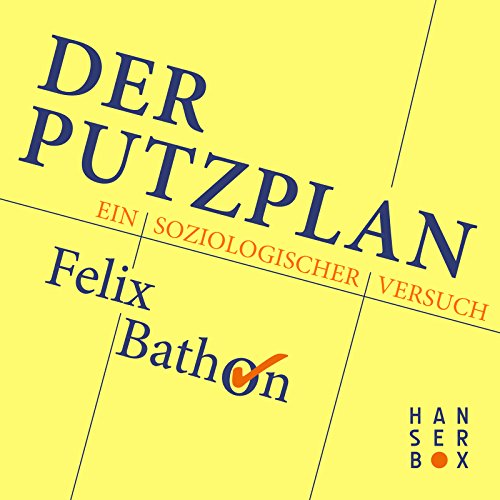 Der Putzplan: Ein soziologischer Versuch