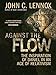 Against the Flow: The Inspiration of Daniel in an Age of Relativism (English Edition) by 
