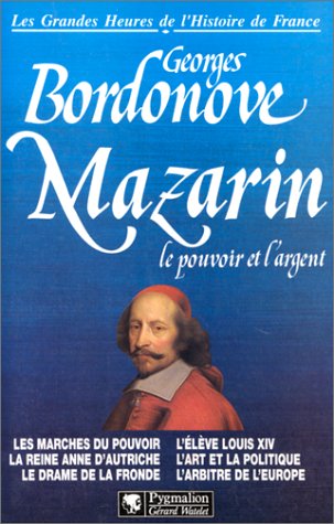 couverture de : Mazarin le pouvoir et l'argent