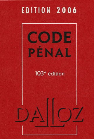 Télécharger Code pénal : Edition 2006 PDF