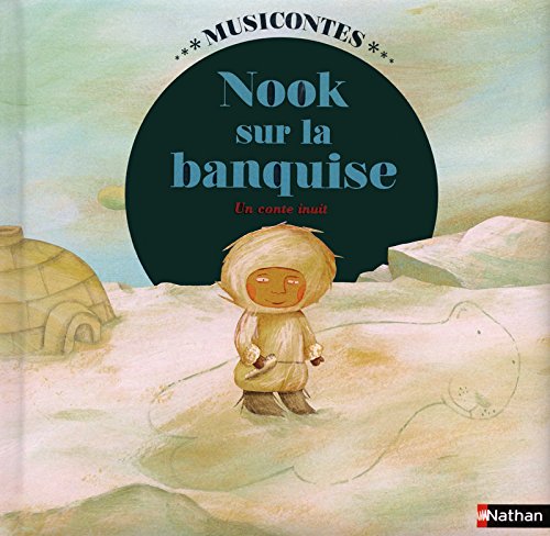 Télécharger Nook sur la banquise (1 CD audio) PDF