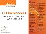 Image de CLI for Noobies: A Primer on the Linux Command Line (Digital Short Cut)