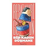 Bir Kadın D&uuml;şmanı