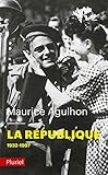 La République Tome II: 1932 à nos jours