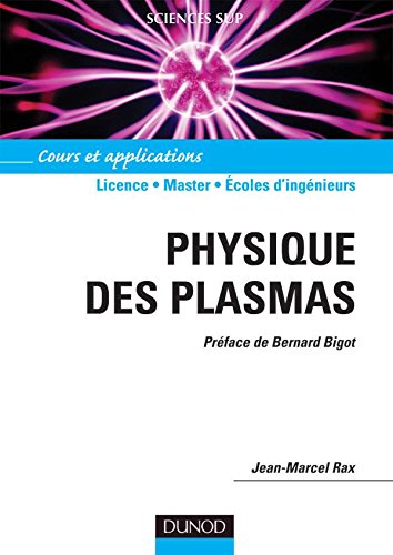 Télécharger Physique des plasmas - Cours et applications PDF Livre En Ligne Télécharger Physique des plasmas - Cours et applications PDF Livre En Ligne