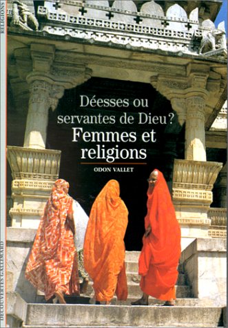 Download Femmes et religions : Déesses ou servantes de Dieu ? Download Femmes et religions : Déesses ou servantes de Dieu ?