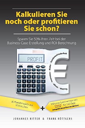 Download Kalkulieren Sie noch oder profitieren Sie schon? Sparen Sie 50% Ihrer Zeit bei der Business-Case-Erstellung und ROI-Berechnung Download Kalkulieren Sie noch oder profitieren Sie schon? Sparen Sie 50% Ihrer Zeit bei der Business-Case-Erstellung und ROI-Berechnung