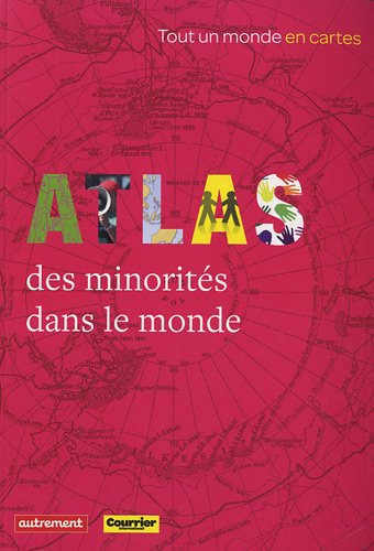 Télécharger Atlas des minorités dans le monde Francais PDF Télécharger Atlas des minorités dans le monde Francais PDF