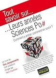 Image de Tout savoir sur... Leurs années Sciences Po: Comment y entrer, comment en sortir?