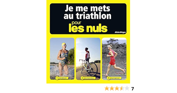 Amazon Fr Je Me Mets Au Triathlon Pour Les Nuls Wirges Alicia Livres