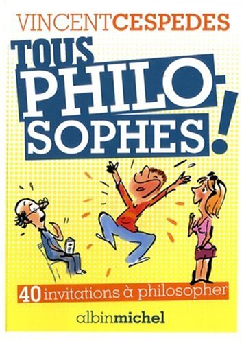 <a href="/node/22809">Tous philosophes !</a>