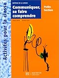 Communiquer, se faire comprendre, petite section. Maîtrise de la langue