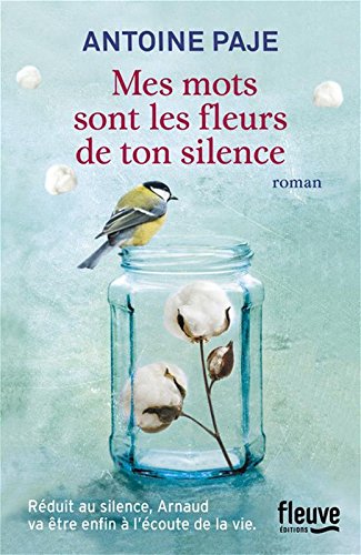 couverture de : Mes mots sont les fleurs de ton silence couverture de : Mes mots sont les fleurs de ton silence