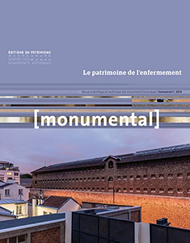 Télécharger Monumental 2018-1 Le patrimoine de l'enfermement gratuit Télécharger Monumental 2018-1 Le patrimoine de l'enfermement gratuit