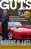 Image de Guts: The Seven Laws of Business That Made Chrysler the World's Hottest Car Company