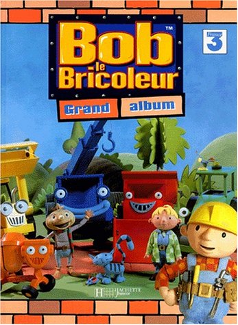couverture de : Bob le bricoleur