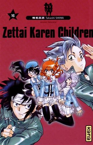 Zettai Karen Children — Tome 16