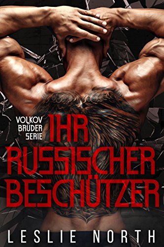 Ihr Russischer Beschützer (Volkov Brüder Serie 1) Ihr Russischer Beschützer (Volkov Brüder Serie 1)