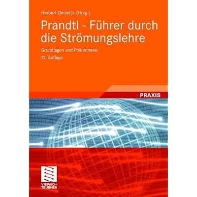 [PDF] Download Prandtl - Führer durch die Strömungslehre: Grundlagen und Phánomene Kostenlos