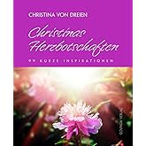 Christinas Herzbotschaften: 99 kurze Inspirationen