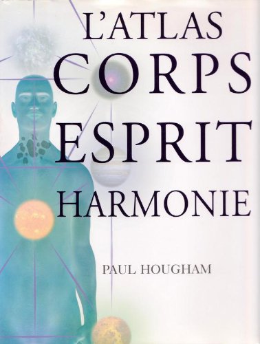 Download L'atlas corps, esprit, harmonie Download L'atlas corps, esprit, harmonie