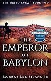 Image de The Emperor of Babylon (The Orfeo Saga Book 2) (English Edition)