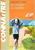 Le vivant, la matière CP