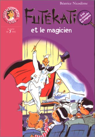 couverture de : Fut&eacute;kati et le Magicien