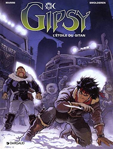 Gipsy - tome 1 - Etoile du Gitan (L') Gipsy - tome 1 - Etoile du Gitan (L')