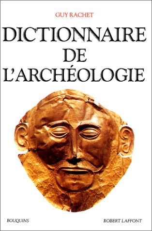 couverture de : Dictionnaire de l'arch&eacute;ologie