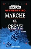 Marche ou crève, nouvelle édition