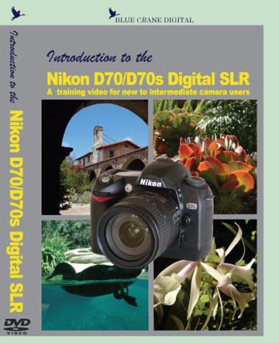 Introduction to the NIKON D70/D70s Digital SLR [DVD] (2004) Graham Sterling