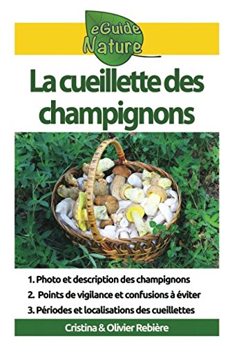 Télécharger La cueillette des champignons: Petit guide des champignons comestibles Livre PDF Gratuit