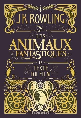 Télécharger Les animaux fantastiques: Le texte du film PDF Fichier Télécharger Les animaux fantastiques: Le texte du film PDF Fichier